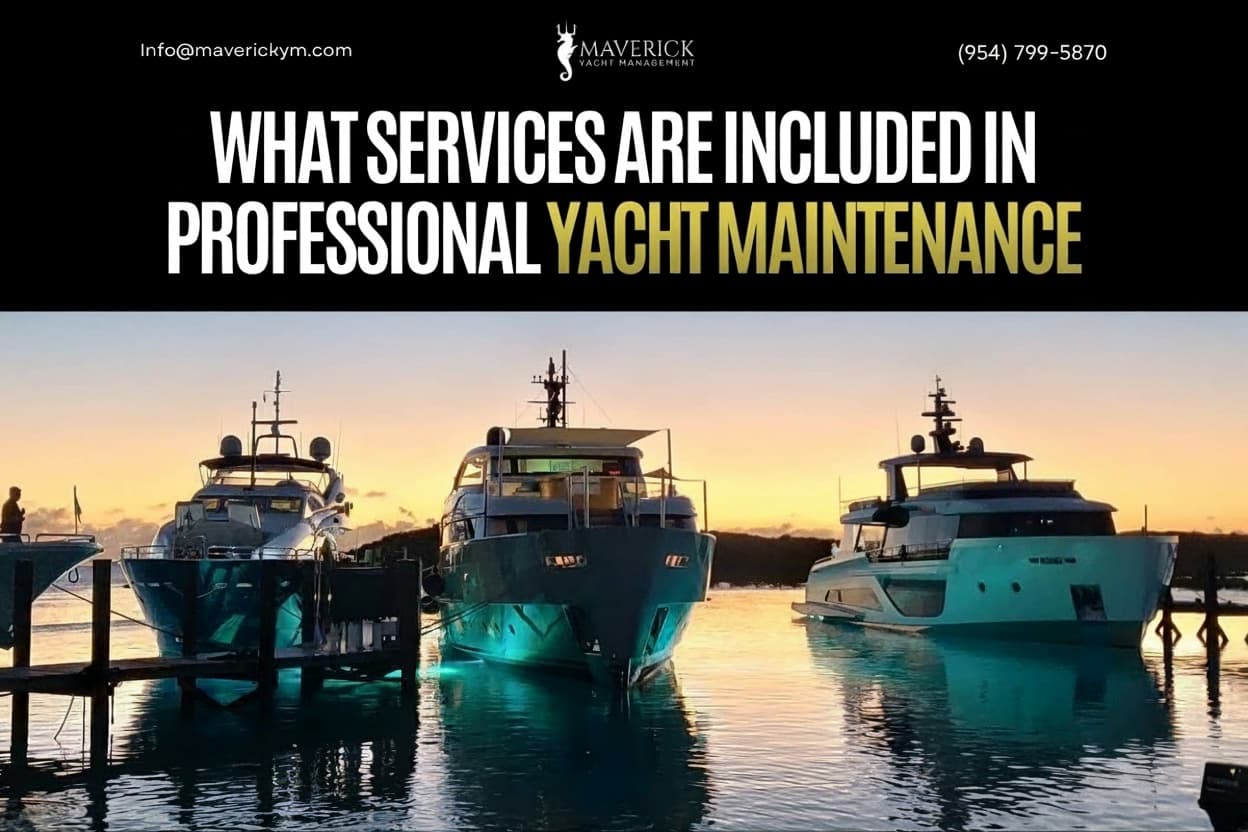 What Services Are Included in Professional Yacht Maintenance?
